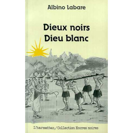 Dieux Noirs Dieux Blancs