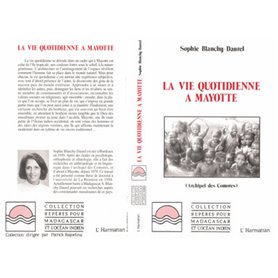 La vie quotidienne à Mayotte (Archipel des Comores)