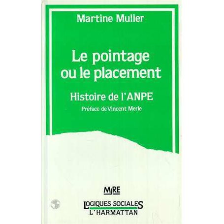 Le pointage ou le placement - Histoire de l'ANPE