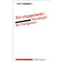 Développement : stratégie de l'urgence