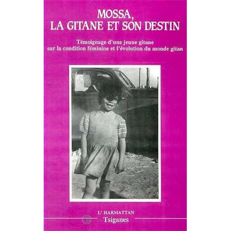 Mossa, la gitane et son destin