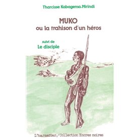Muko ou, la trahison d'un héros