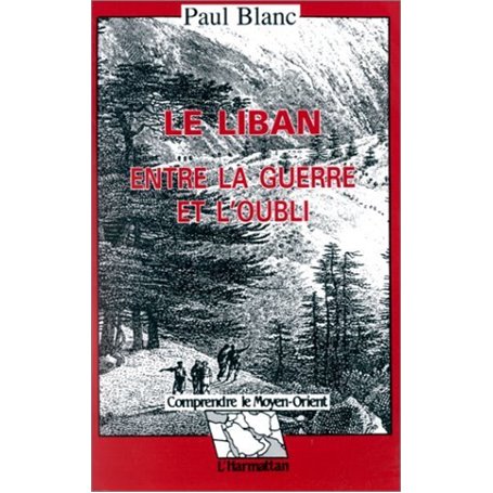 Le Liban entre la guerre et l'oubli