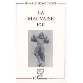 La mauvaise foi
