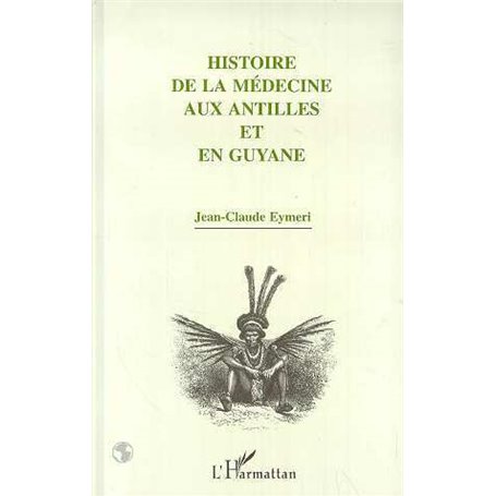 Histoire de la médecine aux Antilles et en Guyane