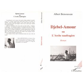 Djebel-amour ou l'Arche naufragée