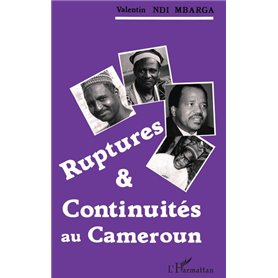 Ruptures et continuités au Cameroun