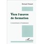 Vers l'oeuvre de formation! L'ouverture à l'existence