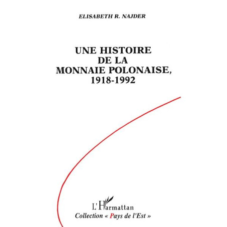 Une histoire de la monnaie polonaise, 1918-1992