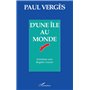 D'une île au monde