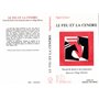 Le feu et la cendre
