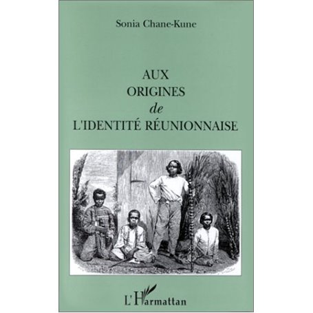 Aux origines de l'identité réunionnaise