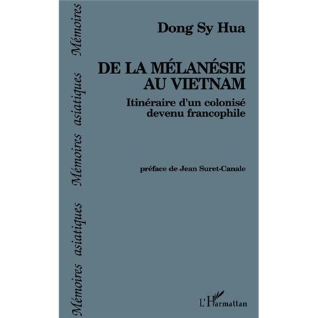 De la Mélanésie au Vietnam