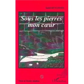 Sous les pierres mon cœur