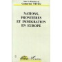 Nations, frontières et immigration en Europe