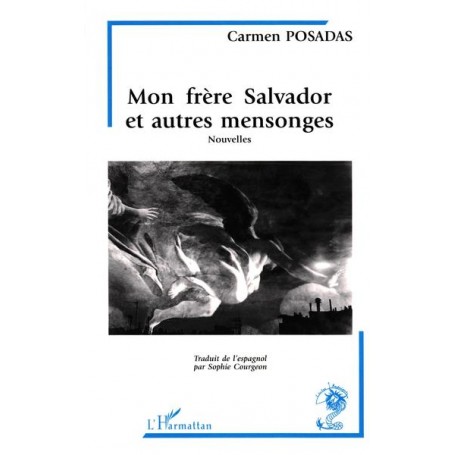 Mon frère Salvador et autres mensonges (Nouvelles)