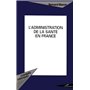 L'administration de la santé en France