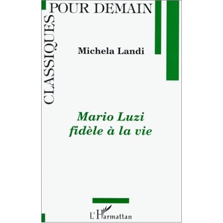Mario Luzi fidèle à la vie