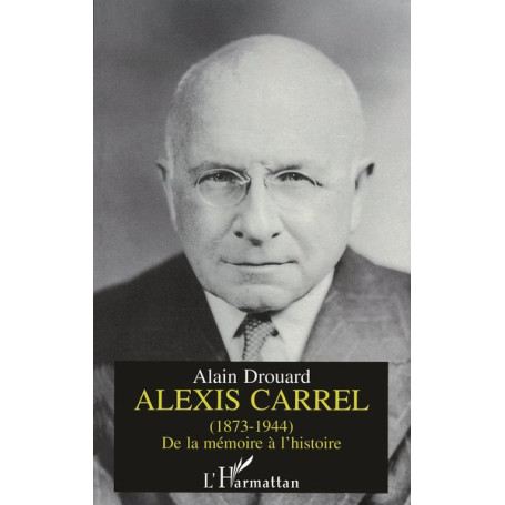 Alexis Carrel (1873-1944)