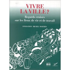 Vivre la ville?