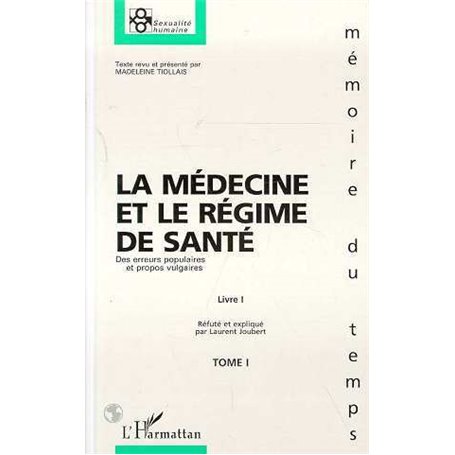 LA MÉDECINE ET LE RÉGIME DE SANTÉ