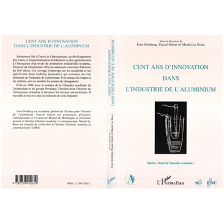 Cent ans d'innovation dans l'industrie de l'aluminium