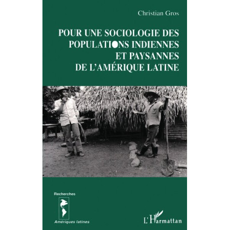 Pour une Sociologie des Populations Indiennes et Paysannes d