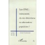 Les Ong: Instruments du Néo-Libéralisme ou Alternatives Populaires ?