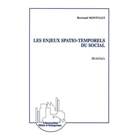 Les Enjeux Spatio-Temporels du Social