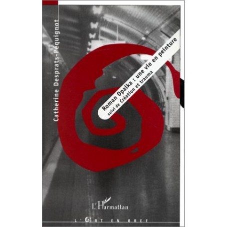 Roman Opalka : une vie en peinture