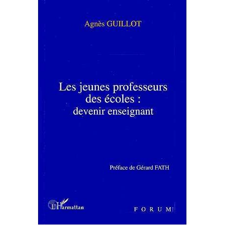 Les jeunes professeurs des écoles: devenir enseignant