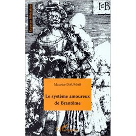LE SYSTÈME AMOUREUX DE BRANTÔME