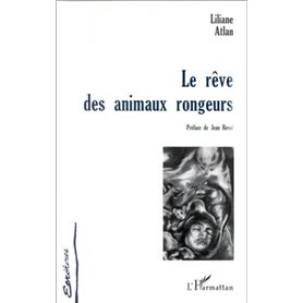 LE RÊVE DES ANIMAUX RONGEURS