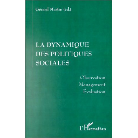La dynamique des politiques sociales