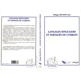 LANGAGES SINGULIERS ET PARTAGES DE L'URBAIN