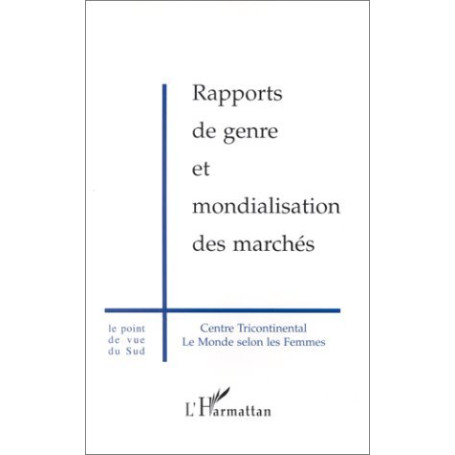 RAPPORTS DE GENRE ET MONDIALISATION DES MARCHES