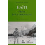 HAÏTI MISÈRE DE LA DÈMOCRATIE