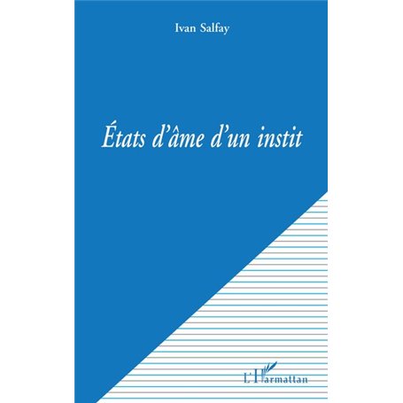 ETATS D'AME D'UN INSTIT
