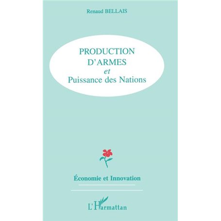 PRODUCTION D'ARMES ET PUISSANCE DES NATIONS