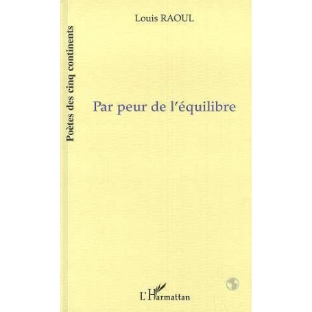 PAR PEUR DE L'EQUILIBRE