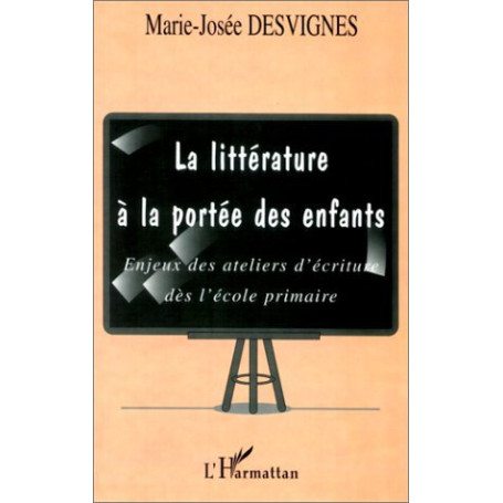 LA LITTERATURE A LA PORTEE DES ENFANTS