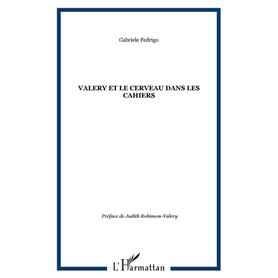 VALERY ET LE CERVEAU DANS LES CAHIERS