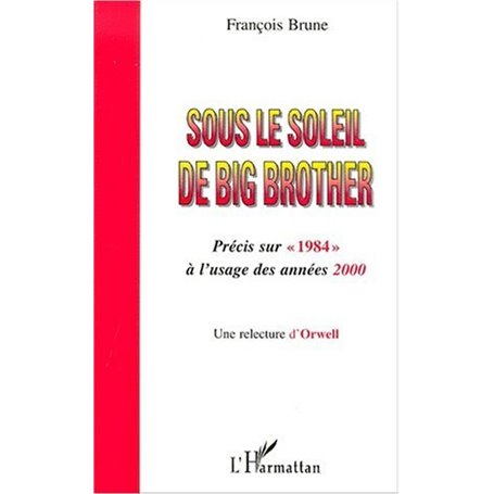 SOUS LE SOLEIL DE BIG BROTHER