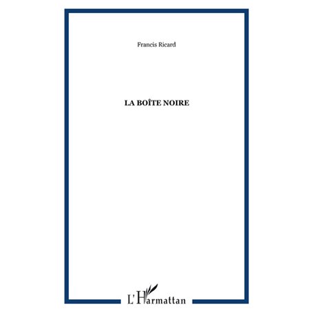 LA BOÎTE NOIRE