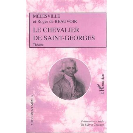 LE CHEVALIER DE SAINT-GEORGES