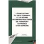 LES MUTATIONS DU DROIT DOMANIAL ET LE RÉGIME DES INFRASTRUCTURES DE TRANSPORT EN FRANCE ET EN ESPAGNE