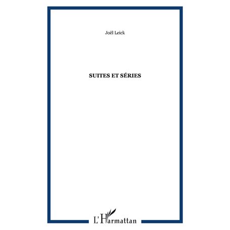 SUITES ET SÉRIES