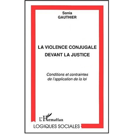 LA VIOLENCE CONJUGALE DEVANT LA JUSTICE