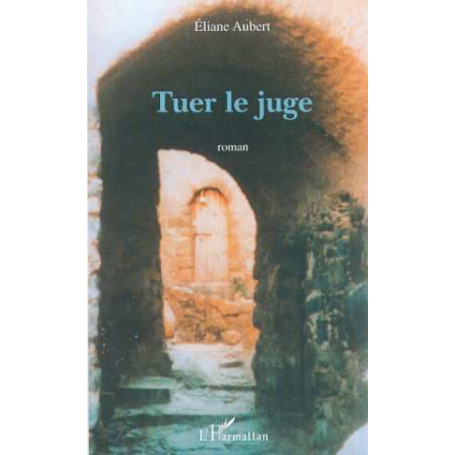 TUER LE JUGE
