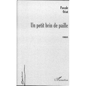 UN PETIT BRIN DE PAILLE
